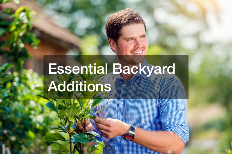 Essential Backyard Additions