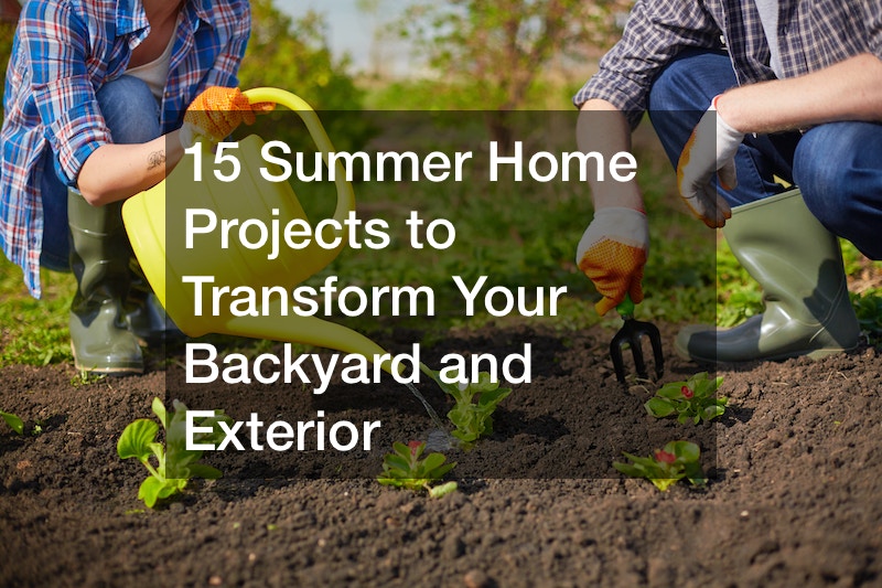 15 Summer Home Projects to Transform Your Backyard and Exterior