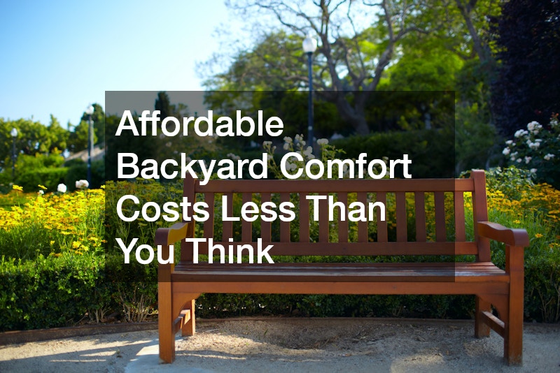 Affordable Backyard Comfort Costs Less Than You Think